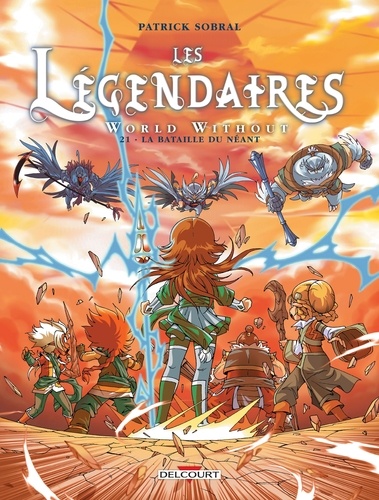 Les Légendaires World Without Tome 21 : La Bataille du néant