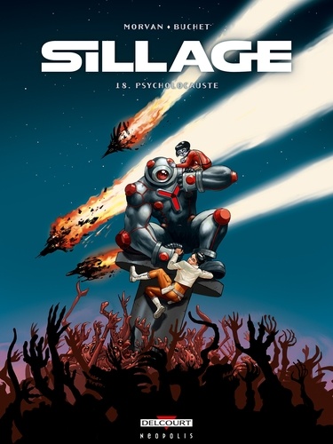 Sillage Tome 18 : Psycholocauste