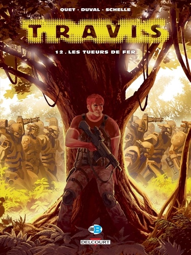 Travis Tome 12 : Les tueurs de fer