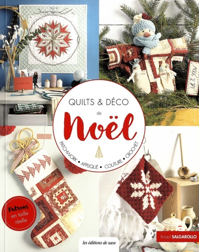 Quilts & déco de Noël. Avec patrons en taille réelle détachables