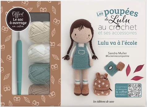 Coffret Les poupées de Lulu au crochet et ses accessoires. Lulu va à l'école. Le livre avec 5 pelotes, 1 crochet, de la ouate de rembourrage, du fil et 1 aiguille, et le sac en coton de Lulu Compotine