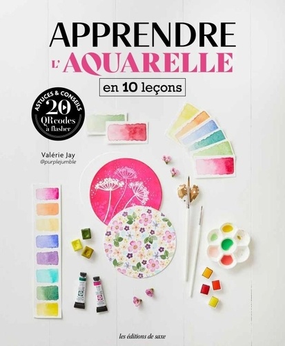 Apprendre l'aquarelle en 10 leçons. 10 QR codes à flasher