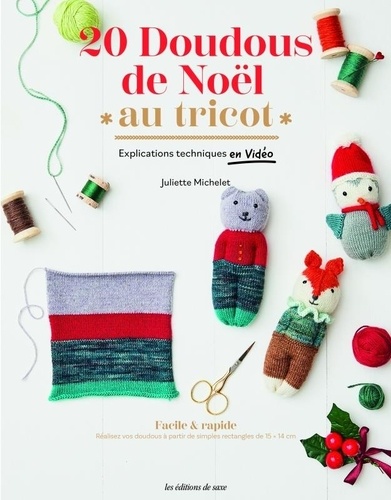 20 doudous de Noël au tricot. Explications techniques en vidéo