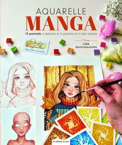 Aquarelle manga. 12 portraits à dessiner & à peindre