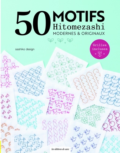 50 motifs Hitomezashi. Modernes & originaux - Avec grilles incluses