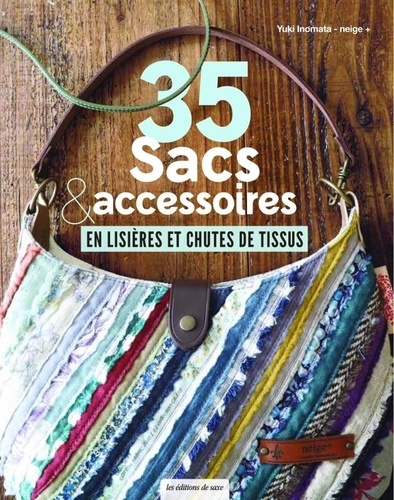 35 sacs et accessoires en lisières et chutes de tissus