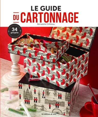 Le guide du cartonnage. 34 projets