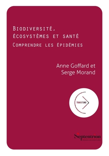 Biodiversité, écosystèmes et santé. Comprendre les épidémies