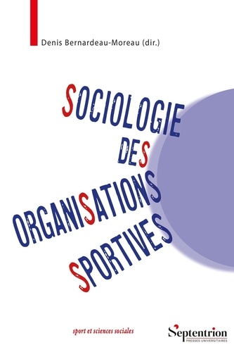 Sociologie des organisations sportives. Une approche pluridimensionnelle