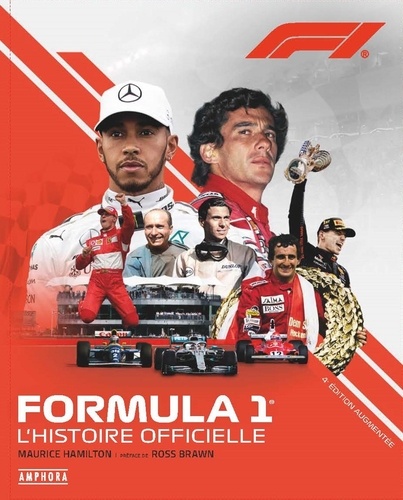 Formula 1. L'histoire officielle, 4e édition revue et augmentée