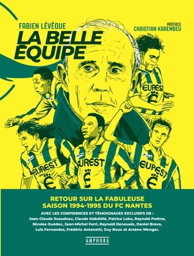 FC Nantes. La belle équipe