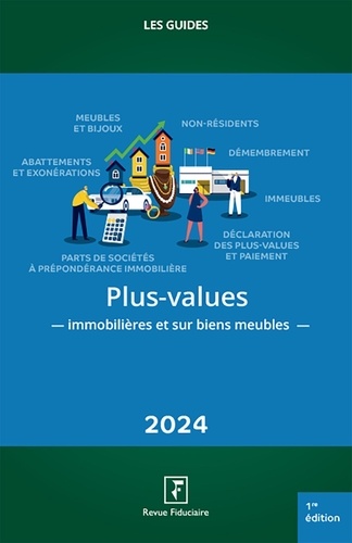 Plus-values immobilières et sur biens meublés. Edition 2024