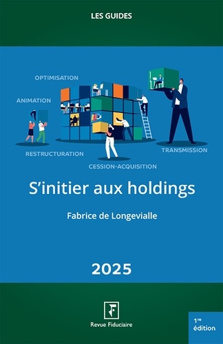 S'initier aux holdings. Edition 2025