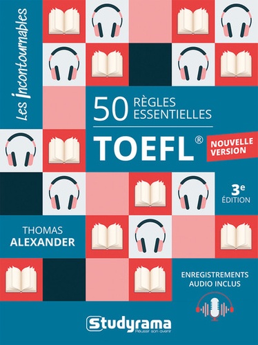 50 règles essentielles TOEFL. 3e édition. Edition en anglais