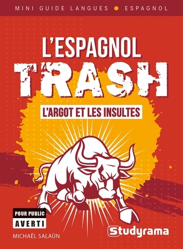 L'espagnol trash. L'argot et les insultes, Edition en espagnol