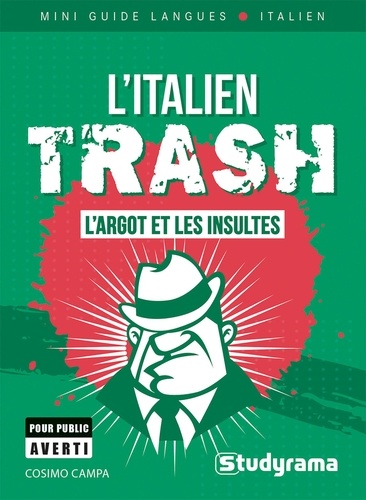 L'italien trash. L'argot et les insultes, Edition en italien