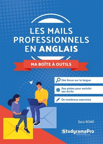 Les mails professionnels en anglais. Ma boîte à outils, Edition en anglais