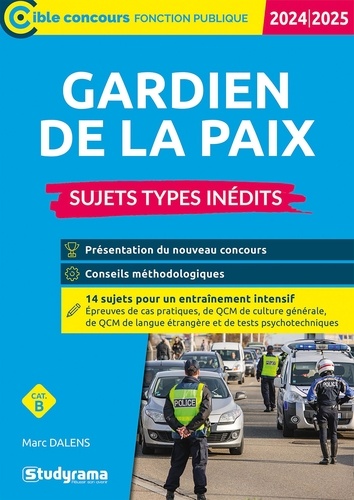 Gardien de la paix. Sujets types inédits, Edition 2024-2025