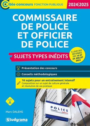 Commissaire de police et officier de police. Sujets types inédits, Edition 2024-2025