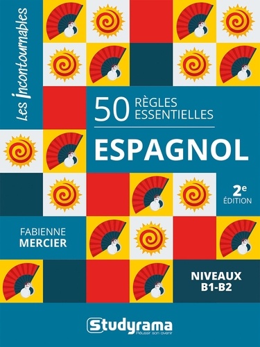 Espagnol. 50 règles essentielles, 2e édition, Edition en espagnol