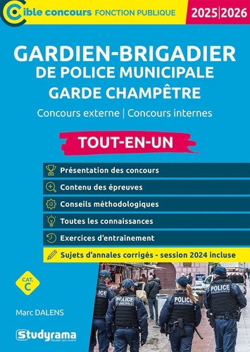 Gardien-brigadier de police municipale / Garde champêtre Concours externe et interne, catégorie C. Tout-en-un, Edition 2025-2026