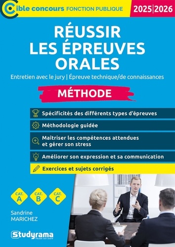 Réussir les épreuves orales - Méthode. Entretien avec le jury, Epreuve technique/de connaissance, Edition 2025-2026