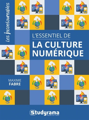 L'essentiel de la culture numérique