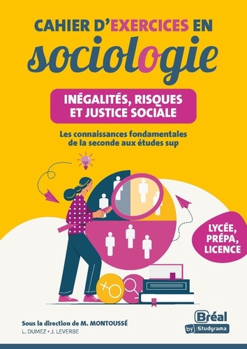 Cahier d'exercices en sociologie. Inégalités, risques et justice sociale