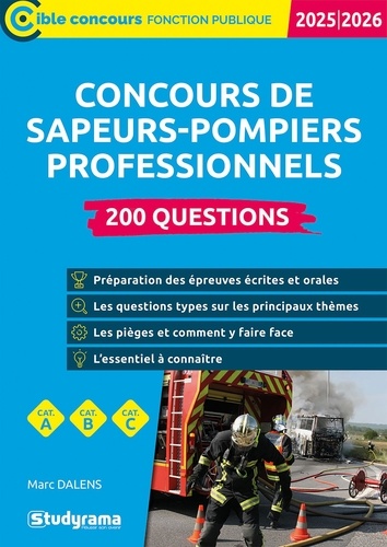 Concours de sapeurs-pompiers professionnels. 200 questions