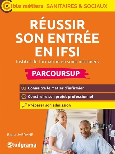 Réussir son entrée en IFSI. Edition 2025