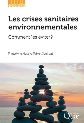 Les crises sanitaires environnementales. Comment les éviter ?