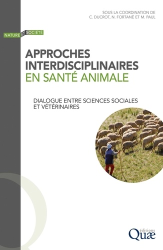 La santé animale au prisme des sciences sociales. Pratiques, défis et enjeux des approches interdisciplinaires