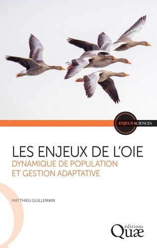 Les enjeux de l'oie. Démographie et gestion adaptative