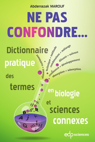 Ne pas confondre... Dictionnaire pratique des termes en biologie et sciences connexes