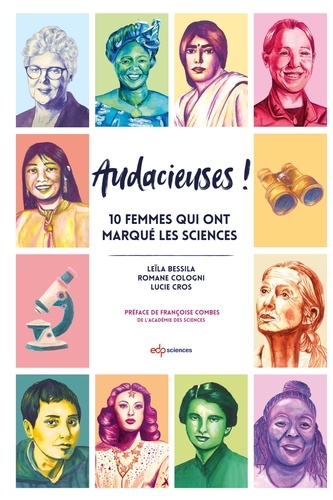 Audacieuses ! 10 femmes qui ont marqué les sciences