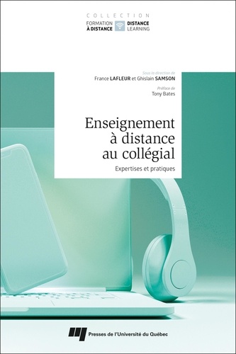 Enseignement à distance au collégial. Expertises et pratiques