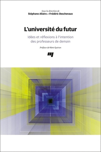 L'université du futur. Idées et réflexions à l'intention des professeurs de demain