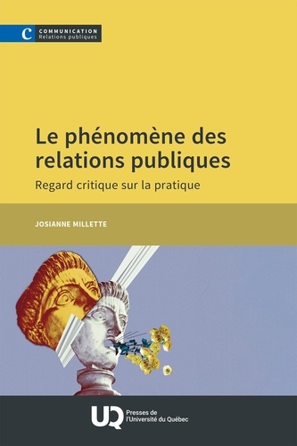 Le phénomène des relations publiques. Regard critique sur la pratique