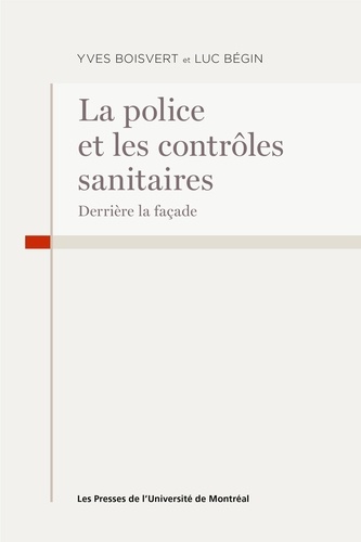 La police et les contôles sanitaires covid. Derrière la façade