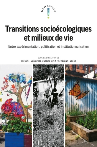 Transitions socioécologiques et milieux de vie. Entre expérimentation, politisation et institutionnalisation