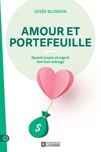 Amour et portefeuille. Quand couple et argent font bon ménage