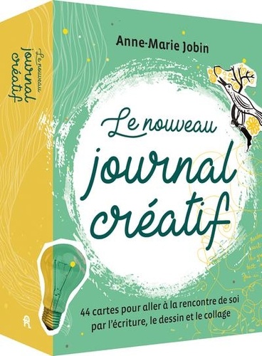 Le nouveau journal créatif. 44 cartes pour aller à la rencontre de soir par l'écriture, le dessin et le collage