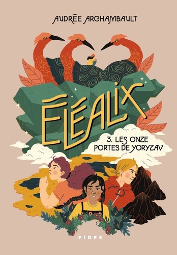 Eléalix Tome 3 : Les Onze portes de Yoryzav