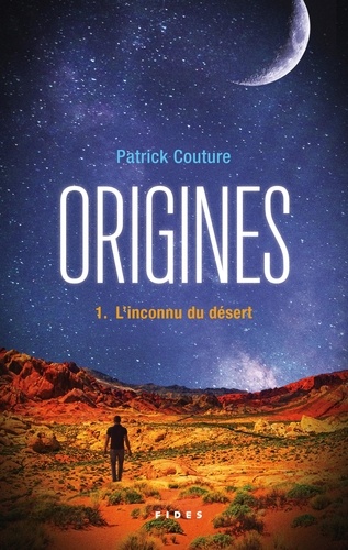 Origines Tome 1 : L'inconnu du désert