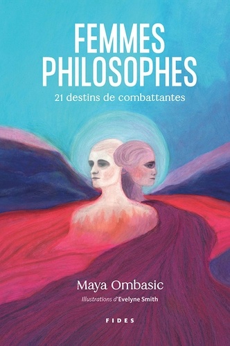 Femmes philosophes. 21 destins de combattantes