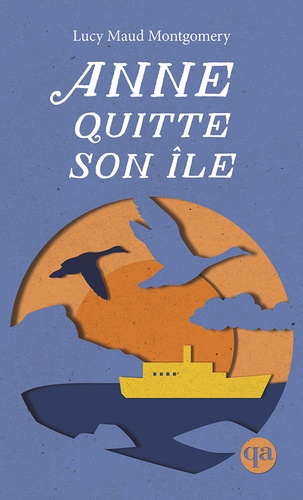 Anne Tome 3 : Anne quitte son île