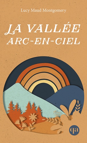 Anne Tome 7 : La vallée arc-en-ciel