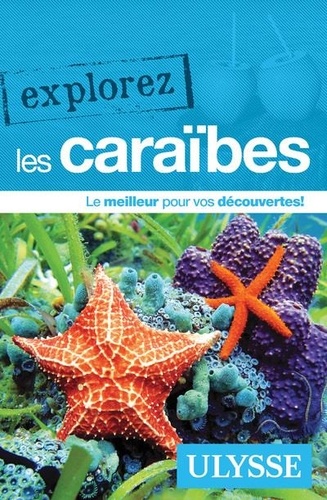 Explorez les Caraïbes