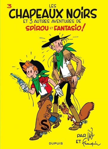 Spirou et Fantasio Tome 3 : Les chapeaux noirs