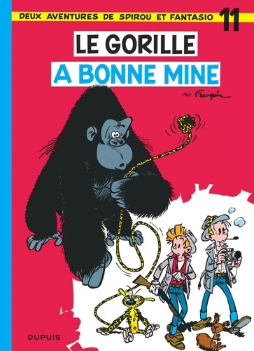 Spirou et Fantasio Tome 11 : Le gorille a bonne mine